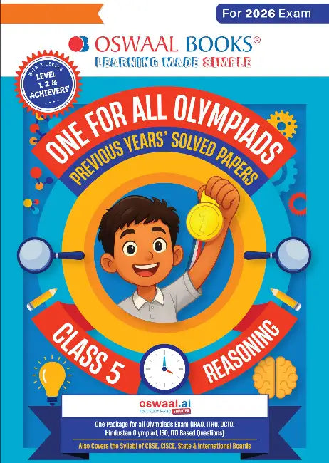 Oswaal One For All Olympiads Class 5 Logical Reasoning Prep-Guide Book | Chapter-wise Previous Years' Solved Papers | Questions for Silverzone, Crest& Other Exams 2026 | With Sample Papers& Oswaal.AI by Oswaal Editorial Board