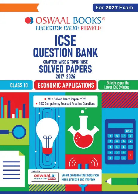 ICSE Question Bank Chapterwise Topicwise Solved Papers Class10 Economic Applications For 2027 Exam by Oswaal Editorial Board