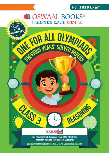Oswaal One For All Olympiads Class 3 Logical Reasoning Prep-Guide Book | Chapter-wise Previous Years' Solved Papers | Questions for Silverzone, Crest& Other Exams 2026 | With Sample Papers& Oswaal.AI by Oswaal Editorial Board