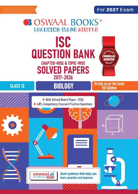 ISC Question Bank Chapterwise Topicwise Solved Papers Class12 Biology For 2027 Exam by Oswaal Editorial Board
