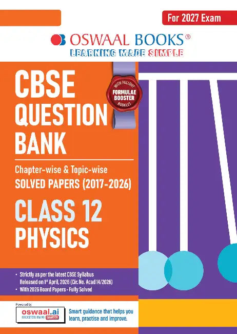 CBSE Question Bank Chapterwise Topicwise Solved Papers Physics Class12 For 2027 Exam by Oswaal Editorial Board