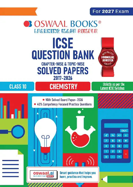 Oswaal Class 10 ICSE Question Bank Chemistry (2017 – 2026) |For 2027 Exam Chapter-wise & Topic-wise with Competency Based Questions | Includes 2026 Paper- fully solved | Self-Assessment Papers | Practice Papers by Oswaal Editorial Board