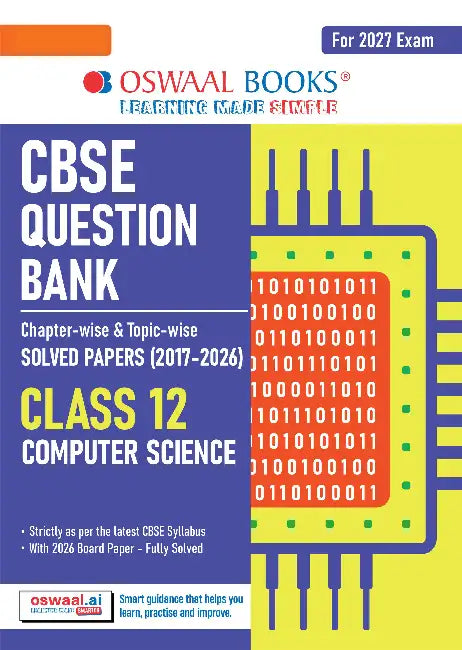 Oswaal CBSE Question Bank for Class 12 Computer Science | Chapter-wise and Topic-wise: Solved Papers (2017-2026) | Includes 2026 Papers- fully solved | With oswaal.ai | For 2027 Exam by Oswaal Editorial Board