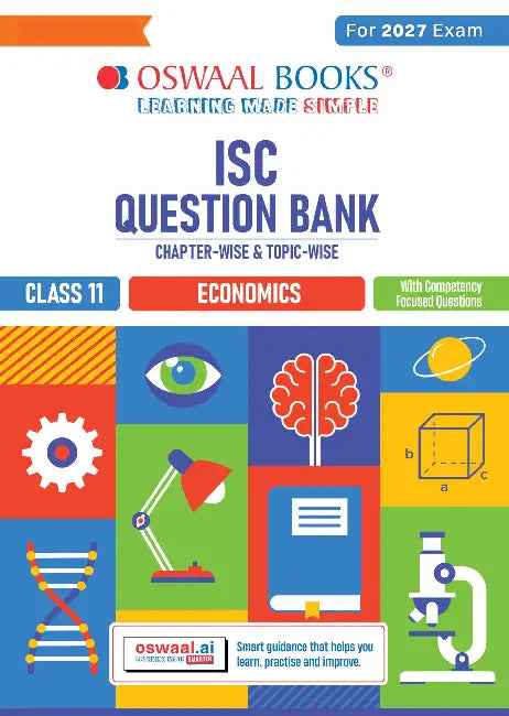 ISC Question Bank Chapterwise Topicwise Class11 Economics For 2027 Exam by Oswaal Editorial Board