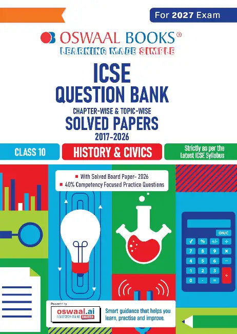 ICSE Question Bank Chapterwise Topicwise Solved Papers Class10 History Civics For 2027 Exam by Oswaal Editorial Board