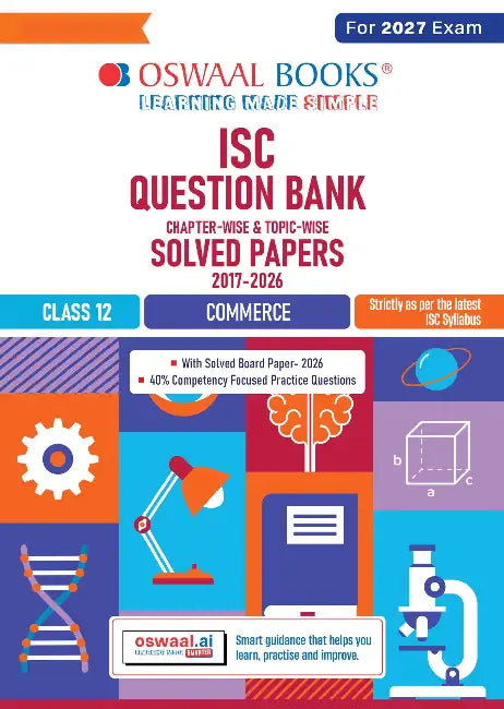 ISC Question Bank Chapterwise Topicwise Solved Papers Class12 Commerce For 2027 Exam by Oswaal Editorial Board