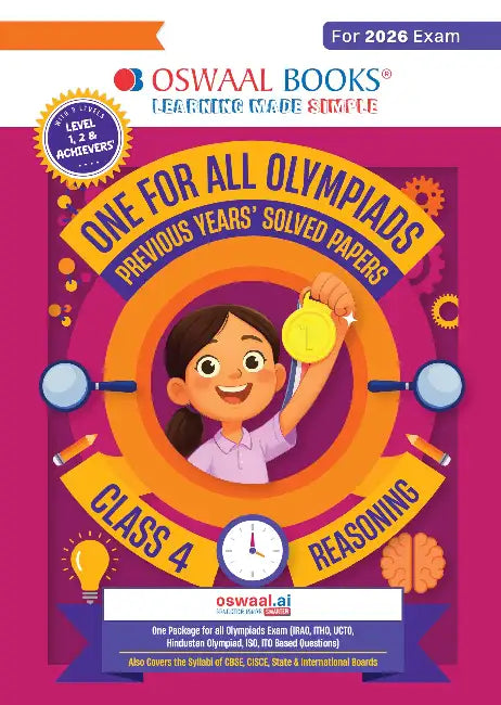 Oswaal One For All Olympiads Class 4 Logical Reasoning Prep-Guide Book | Chapter-wise Previous Years' Solved Papers | Questions for Silverzone, Crest& Other Exams 2026 | With Sample Papers& Oswaal.AI by Oswaal Editorial Board