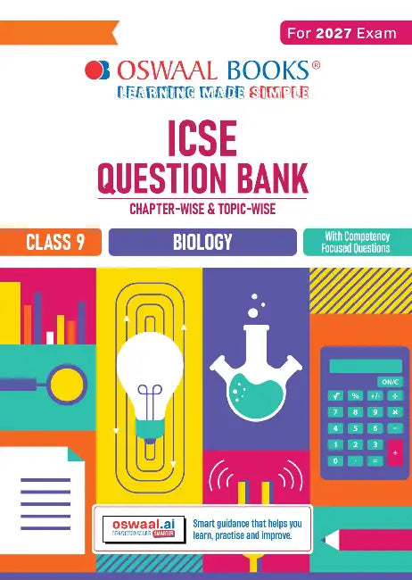ICSE Question Bank Chapterwise Topicwise Class9 Biology For 2027 Exam by Oswaal Editorial Board