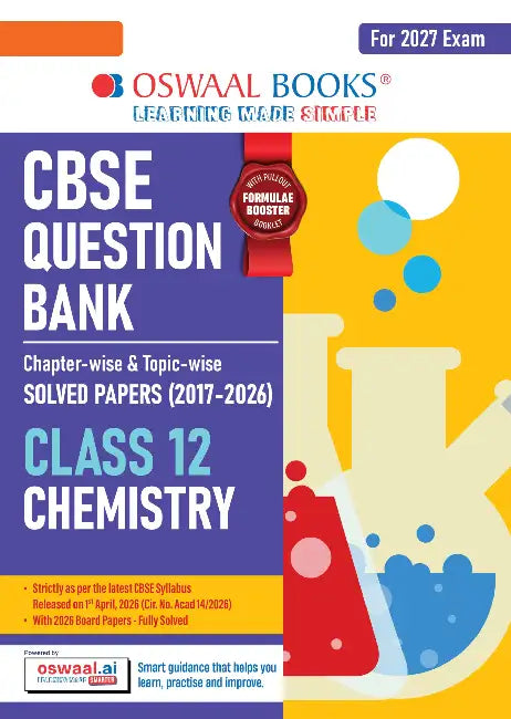 CBSE Question Bank Chapterwise Topicwise Solved Papers Chemistry Class12 For 2027 Exam by Oswaal Editorial Board