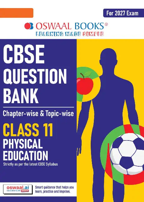 CBSE Question Bank Chapterwise Topicwise Physical Education Class11 For 2027 Exam by Oswaal Editorial Board