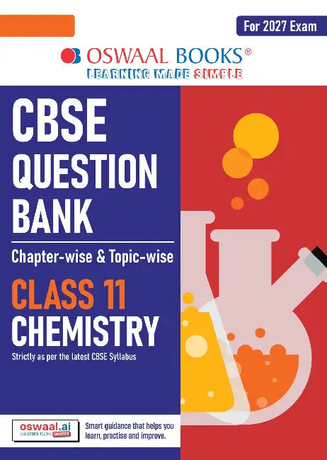 CBSE Question Bank Chapterwise Topicwise Chemistry Class11 For 2027 Exam by Oswaal Editorial Board
