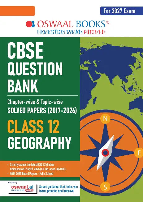 CBSE Question Bank Chapterwise Topicwise Solved Papers Geography Class12 For 2027 Exam by Oswaal Editorial Board
