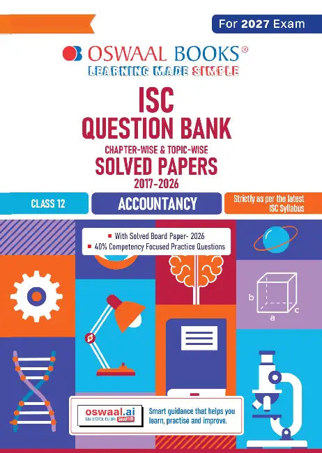 ISC Question Bank Chapterwise Topicwise Solved Papers Class12 Accounts For 2027 Exam by Oswaal Editorial Board