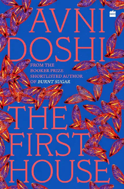 First House by Avni Doshi