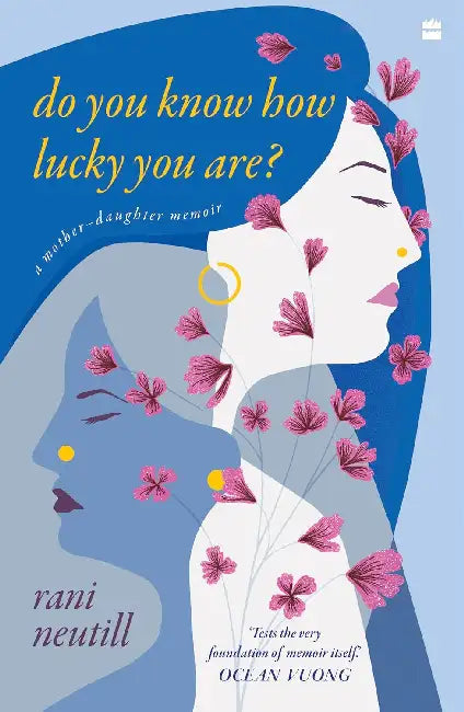 Do You Know How Lucky You Are by Rani Neutill