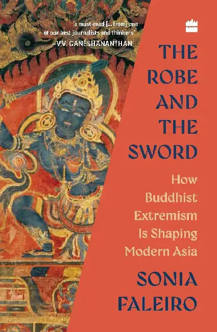 The Robe And The Sword by Sonia Faleiro
