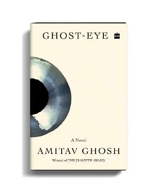 Ghosteye by Amitav Ghosh