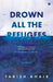 Drown All The Refugees by Tabish Khair