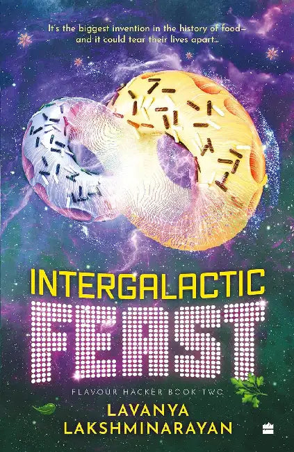 Intergalactic Feast by Lavanya Lakshminarayan