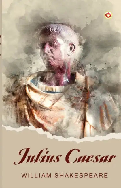 Julius Caesar by William Shakespeare