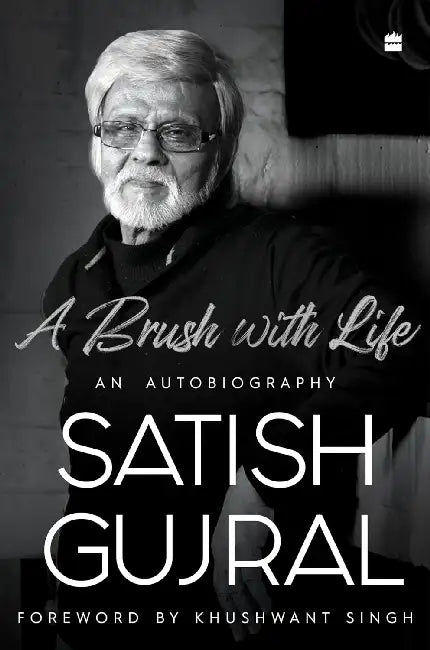 Brush With Life by Satish Gujral