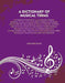 A Dictionary Of Musical Terms by Theodore Baker