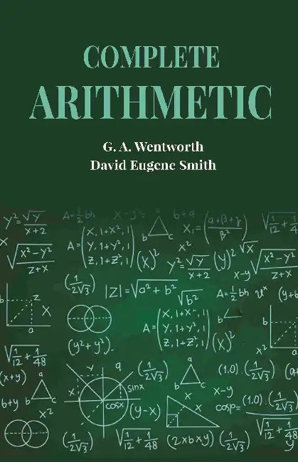 Complete Arithmetic by G. A. Wentworth