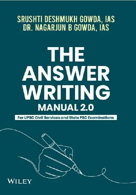 The Answer Writing Manual 2.0: For UPSC Civil Services Examination and State PSC Examinations by Shrushti Deshmukh Gowda