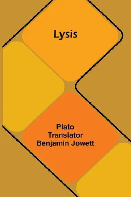 Lysis by Plato, Benjamin Jowett