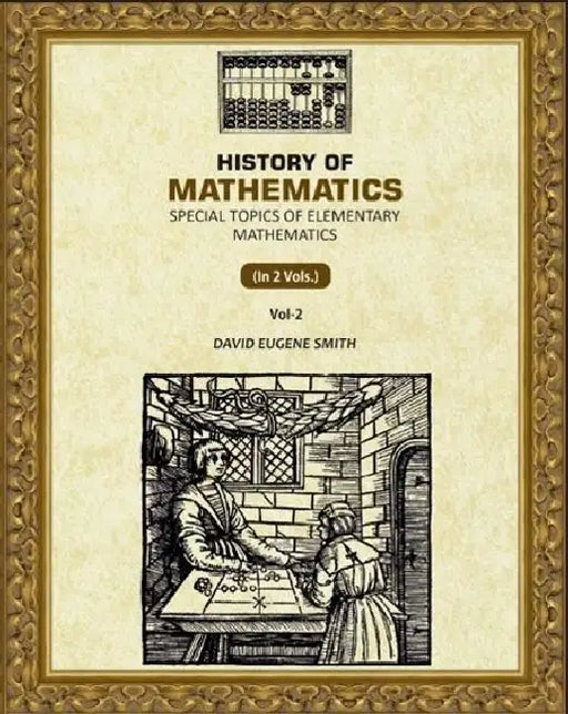 History Of Mathematics by David Eugene Smith