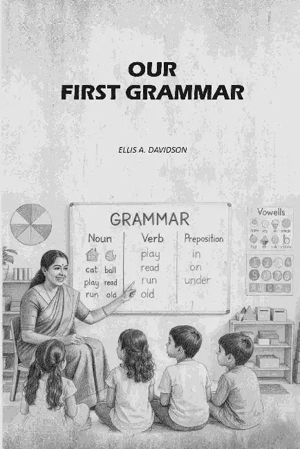 Our First Grammar by Ellis A. Davidson