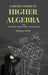 A Short Course In Higher Algebra by Webster Wells