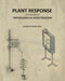 Plant Response As A Means Of Physiological Investigation by Jagadis Chandra Bose
