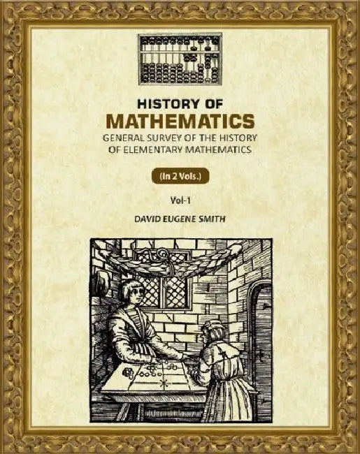 History Of Mathematics by David Eugene Smith