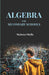 Algebra For Secondary Schools by Webster Wells