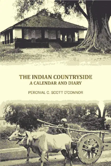 The Indian Countryside A Calendar And Diary by Percival C. Scott O'Connor