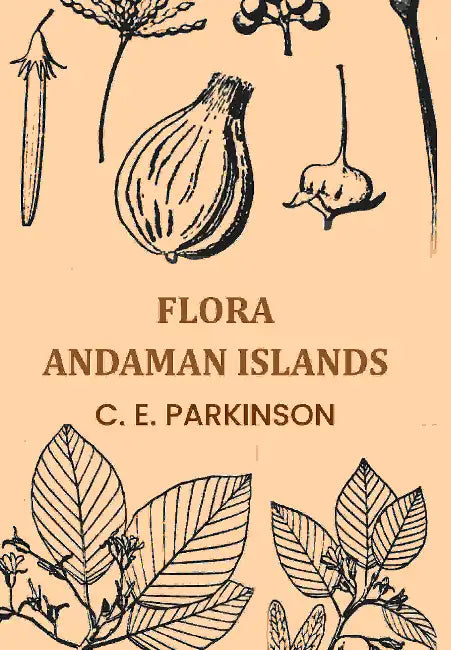 Flora Andaman Islands by C. E. Parkinson