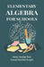 Elementary Algebra For Schools by Henry Sinclair Hall