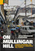 On Mullingar Hill: Memory Movement and Belonging in a Himalayan Hill Station by Joyce Burkhalter Flueckiger