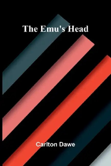 The Emu's Head by Carlton Dawe