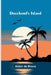 Douchard's Island by Aidan De Brune