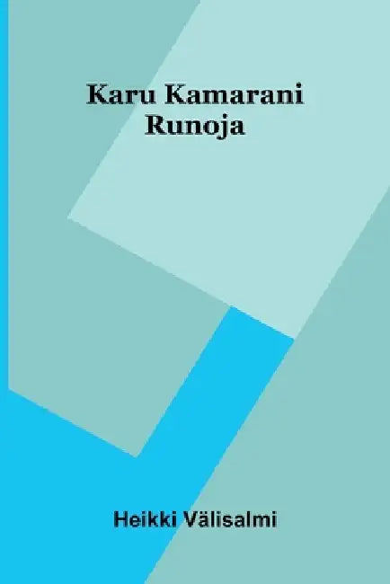 Karu Kamarani: Runoja by Heikki Välisalmi