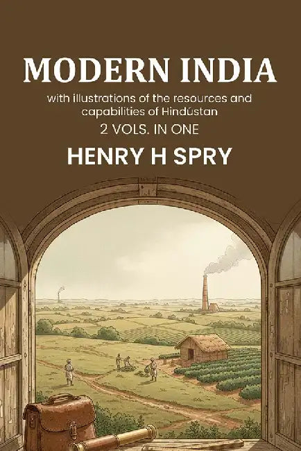 Modern India by Henry H Spry