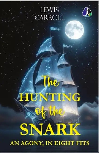 The Hunting of the Snark by Lewis Carroll