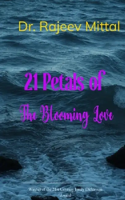 21 petals of the Blooming love by Dr Rajeev Mittal