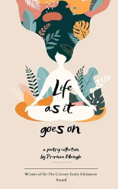 Life as it goes on by Mangla Prernaa