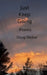 Just Keep Going Poems from 2025 by Doug Stuber