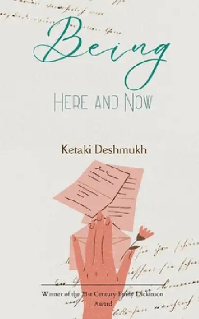 Being Here and Now by Ketaki Deshmukh