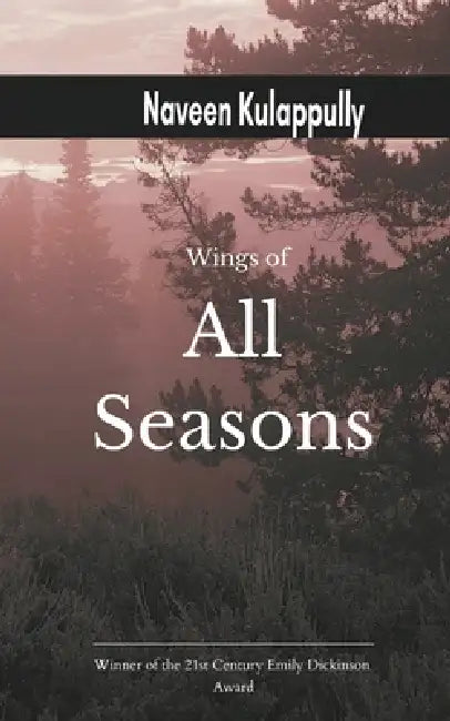 wings of all seasons A collection of short poems by Naveen Kulappully