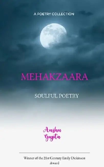 MehakZaara Soulful poetry by Anshu Gupta